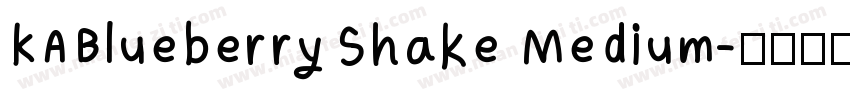 KABlueberryShake Medium字体转换